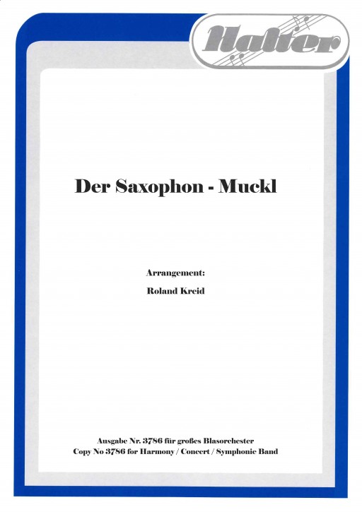 Der Saxophon Muckl (Saxofon Muckl)