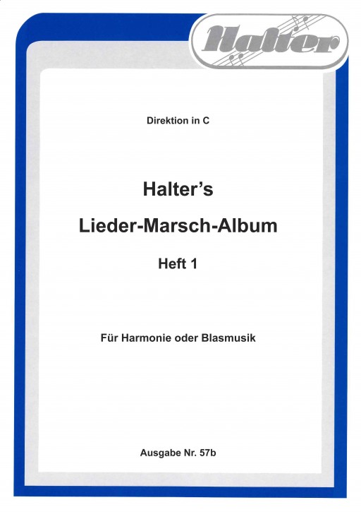 Lieder Marsch Album HEFT 1 <br /> 2. Altsaxophon in Es