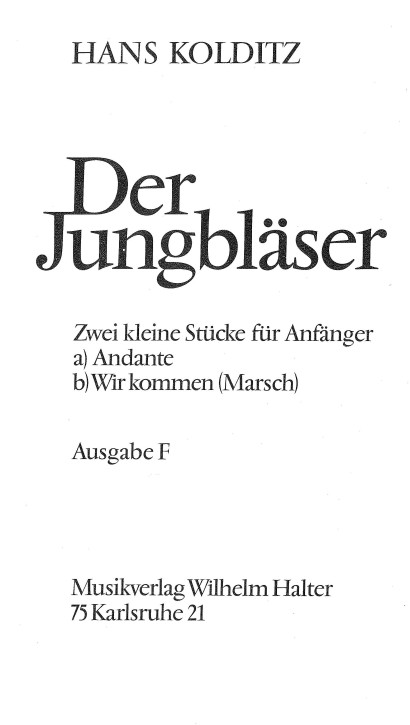 Zwei kleine Stücke für Anfänger <br /> Andante / Wir kommen <br /> DER JUNGBLÄSER - Ausgabe F