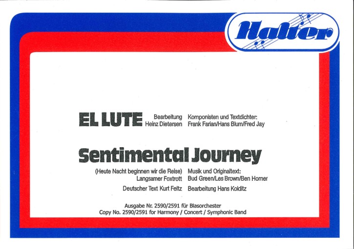Sentimental Journey <br /> (Heute Nacht beginnen wir die Reise)