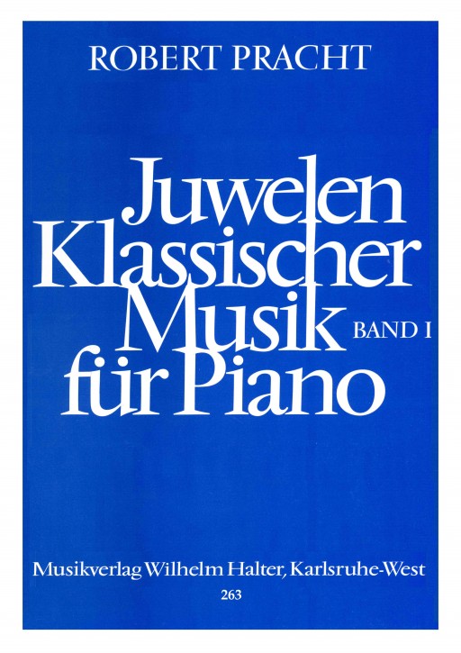 Juwelen klassischer Musik für Piano - Band 1