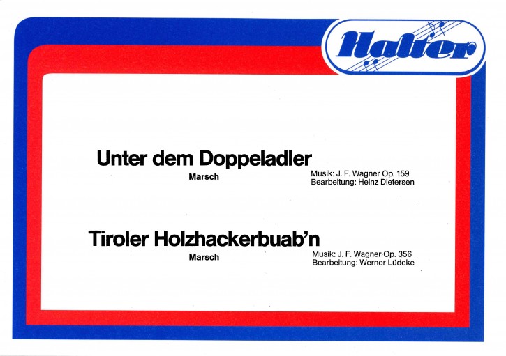 Tiroler Holzhackerbuab'n <br /> Tiroler Holzhackerbuam