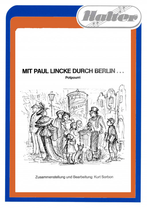 Mit Paul Lincke durch Berlin