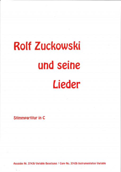 Rolf Zuckowski und seine Lieder <br /> 1. STIMME IN B: <br /> 1. Klarinette / 1. Flügelhorn / 1. Trompete / Sopransaxophon