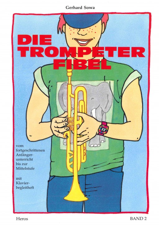 Die Trompeterfibel <br /> Die Trompeter Fibel <br /> BAND 2 - LAGERABVERKAUF