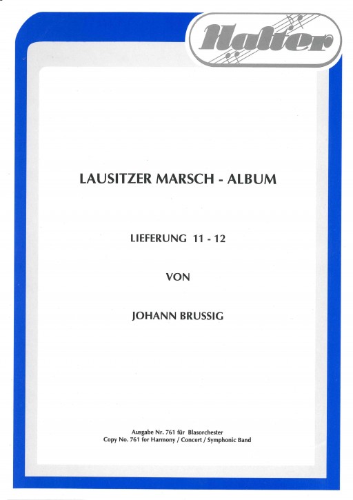 Lausitzer Marsch Album 11-12 <br /> 1. Posaune in B