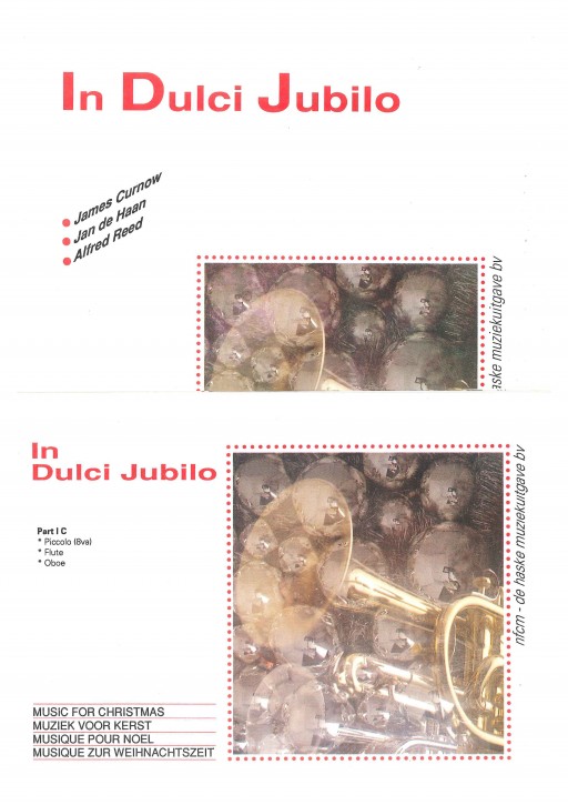 In Dulci Jubilo <br /> 1er PART EN SIB: 1ère Clarinette / 1er Bugle / 1ère Trompette / Saxophon Sopran / <br /> Solo Cornet / Repiano Cornet (bra) / Flugelhorn (bra)