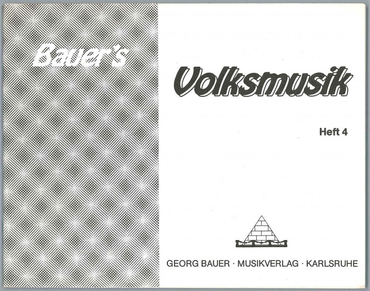 Bauers Volksmusik HEFT 4