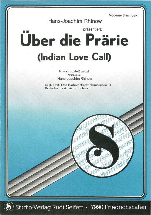 Über die Prärie <br /> (Indian Love Call) - LAGERABVERKAUF