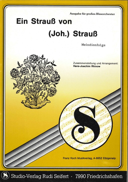 Ein Strauß von (Joh.) Strauß <br /> Ein Strauss von Johann Strauss - LAGERABVERKAUF