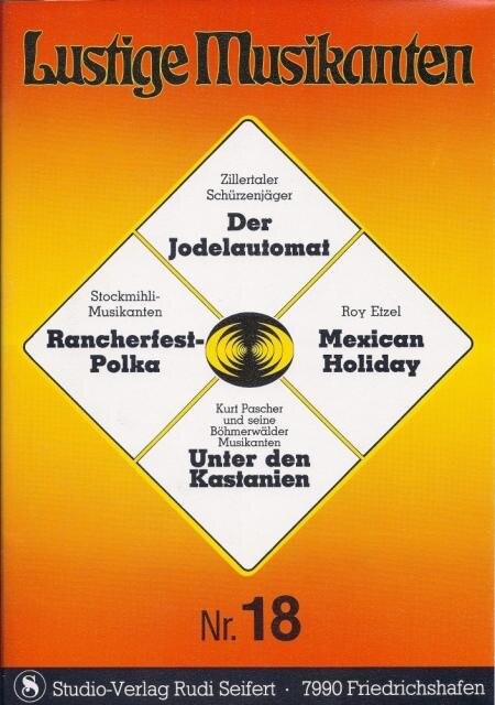 Lustige Musikanten <br /> HEFT Nr. 18 - AKKORDEON <br /> LAGERABVERKAUF