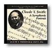 Claude T. Smith - A Symphonic Portrait