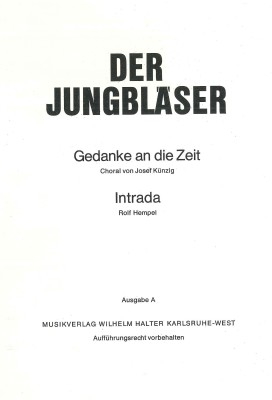 Gedanke an die Zeit <br /> DER JUNGBLÄSER - Ausgabe A
