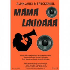 Mama Laudaaa (Almklausi & Specktakel)
