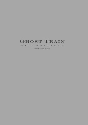 Ghost Train <br /> Movements I / II and III - LAGERABVERKAUF