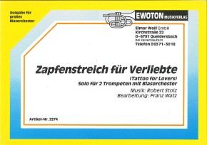 Zapfenstreich für Verliebte <br /> (Tattoo for Lovers) - LAGERABVERKAUF