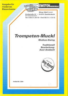 Trompeten-Muckl (Medium-Swing) <br /> Trompeten Muckl <br /> Trompetenmuckl- LAGERABVERKAUF