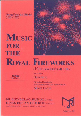Music for the Royal Fireworks TEIL 1 <br /> Feuerwerksmusik - LAGERABVERKAUF