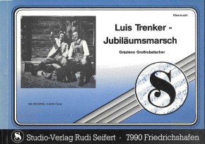 Luis Trenker-Jubiläumsmarsch / LAGERABVERKAUF