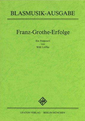 Franz Grothe Erfolge